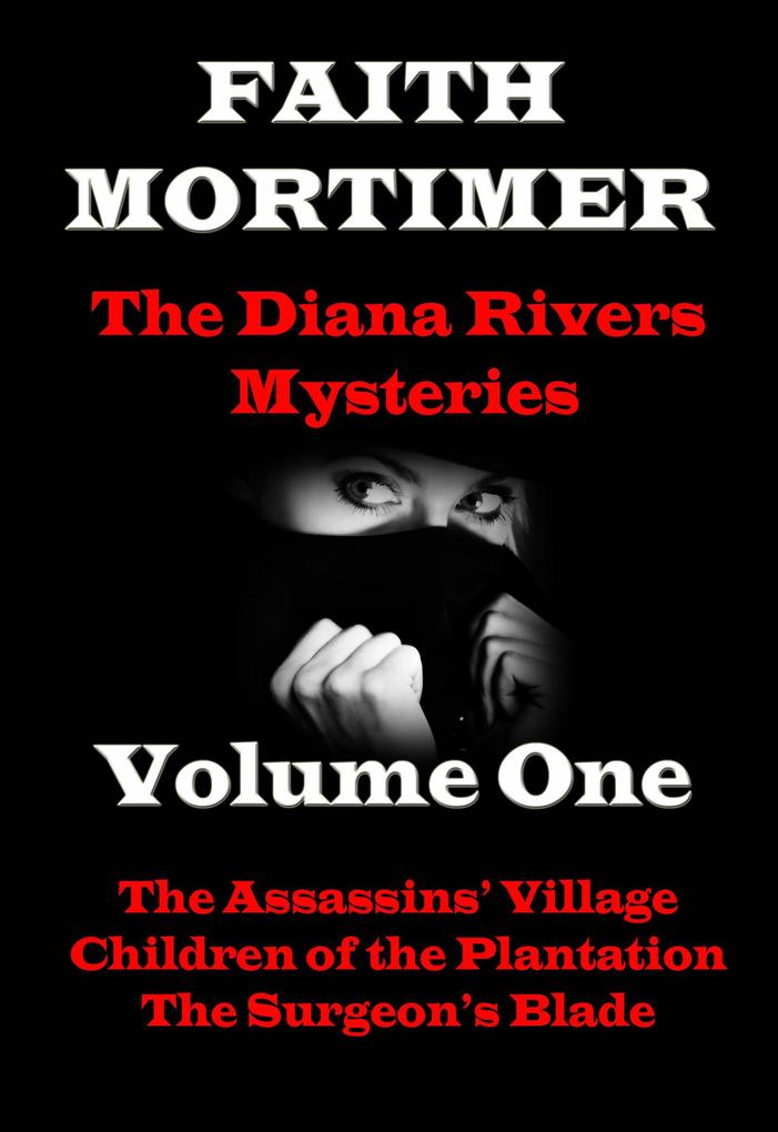 The Diana Rivers Mysteries - Volume One - Boxed Set of 3 Murder Mystery Suspense Novels (The Diana Rivers Mysteries Collection #1)