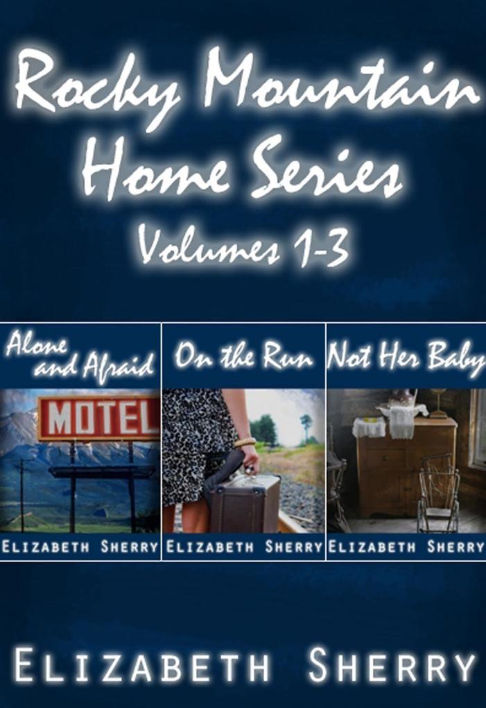 Rocky Mountain Home Series Vol 1-3