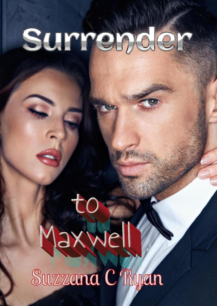 Surrender to Maxwell