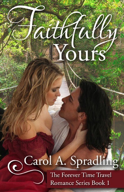 Faithfully Yours (The Forever Time Travel Romance Series)