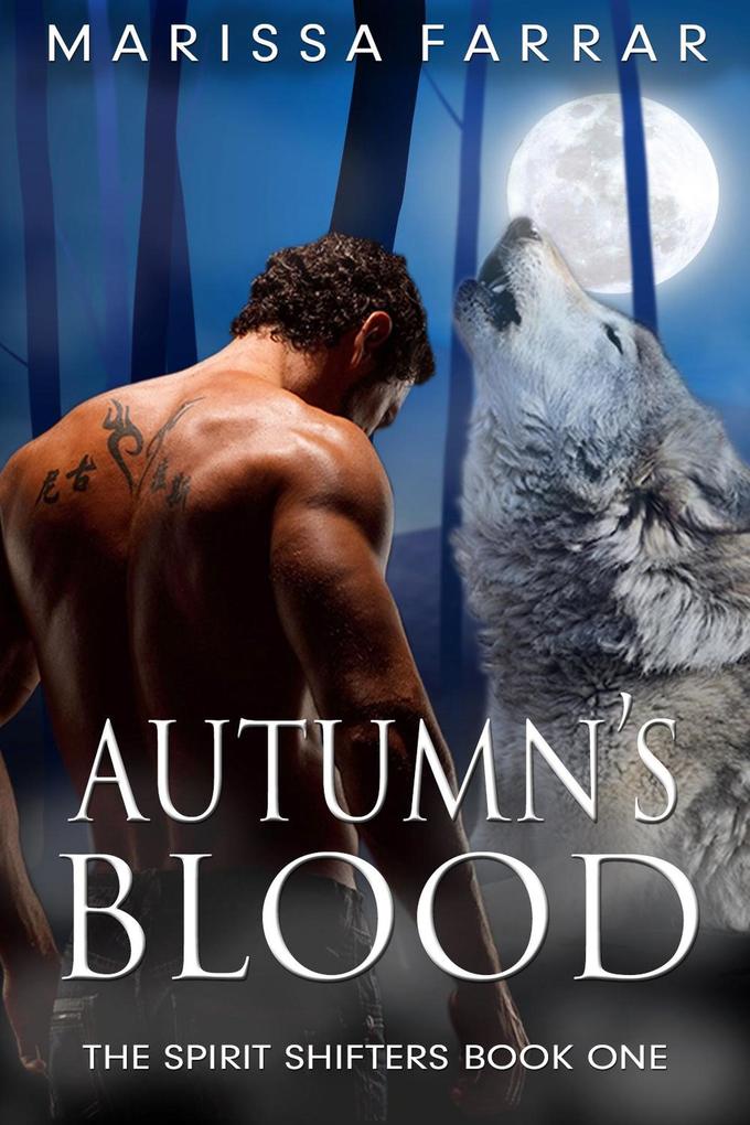 Autumn‘s Blood (The Spirit Shifters #1)