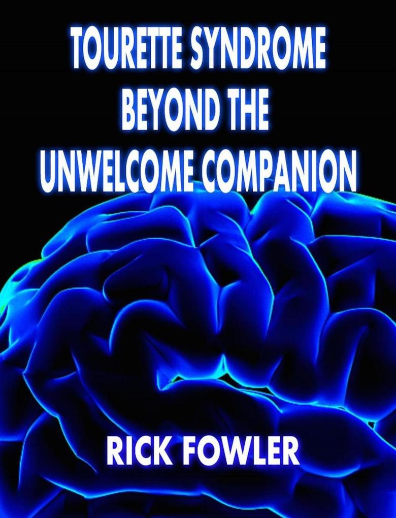 Tourette Syndrome Beyond The Unwelcome Companion