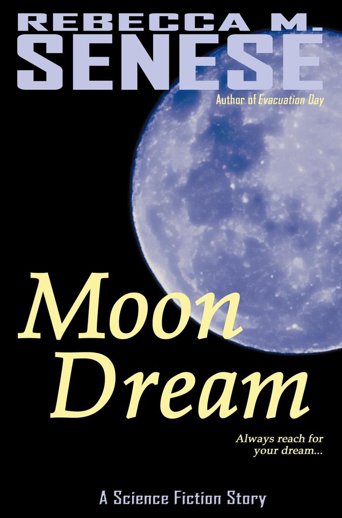 Moon Dream: A Science Fiction Story