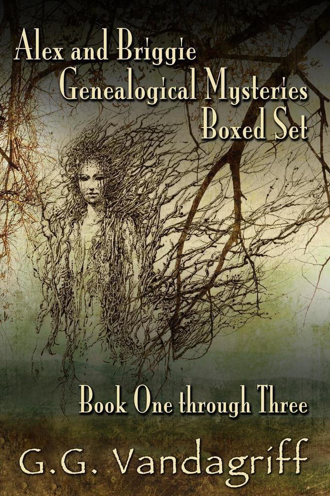 Alex and Briggie Genealogical Mysteries - Books One through Three