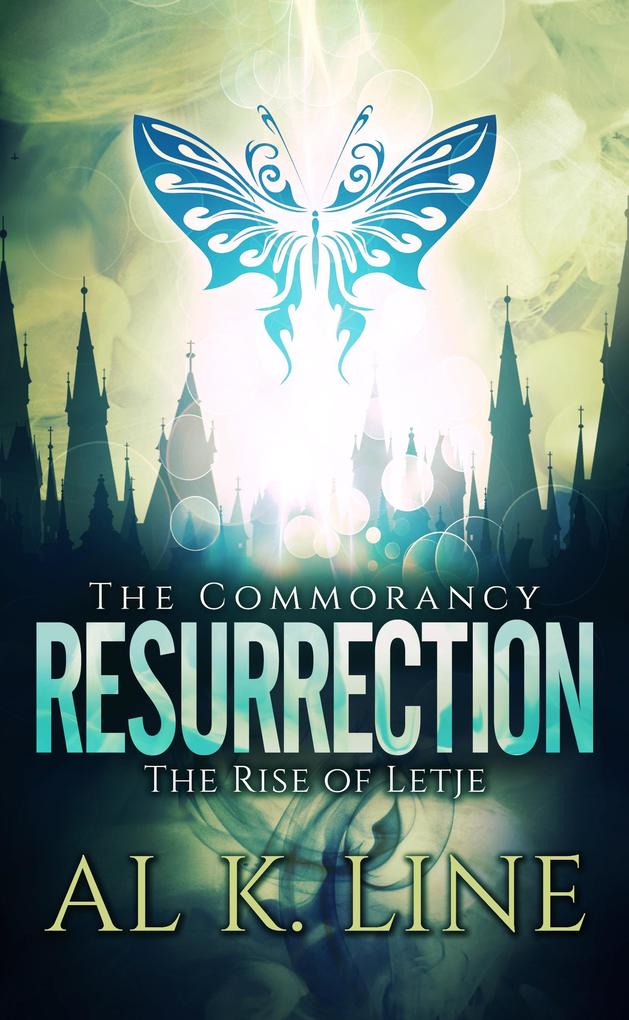 Resurrection - The Rise of Letje (The Commorancy #4)