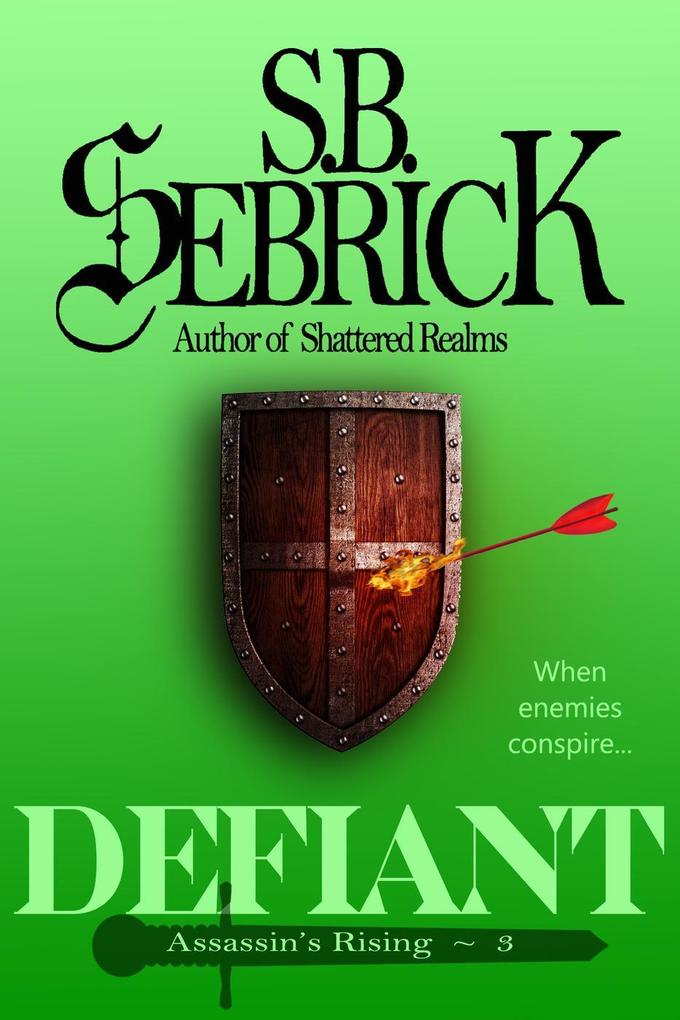 Defiant (Assassin‘s Rising #3)