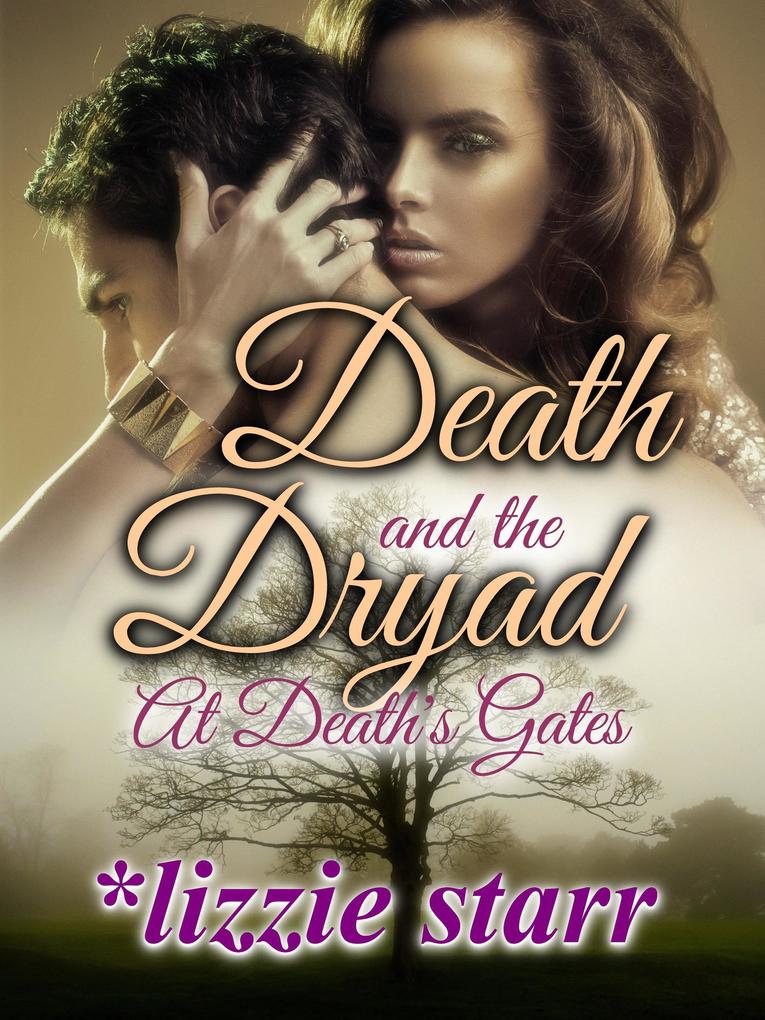 Death and the Dryad (At Death‘s Gates)