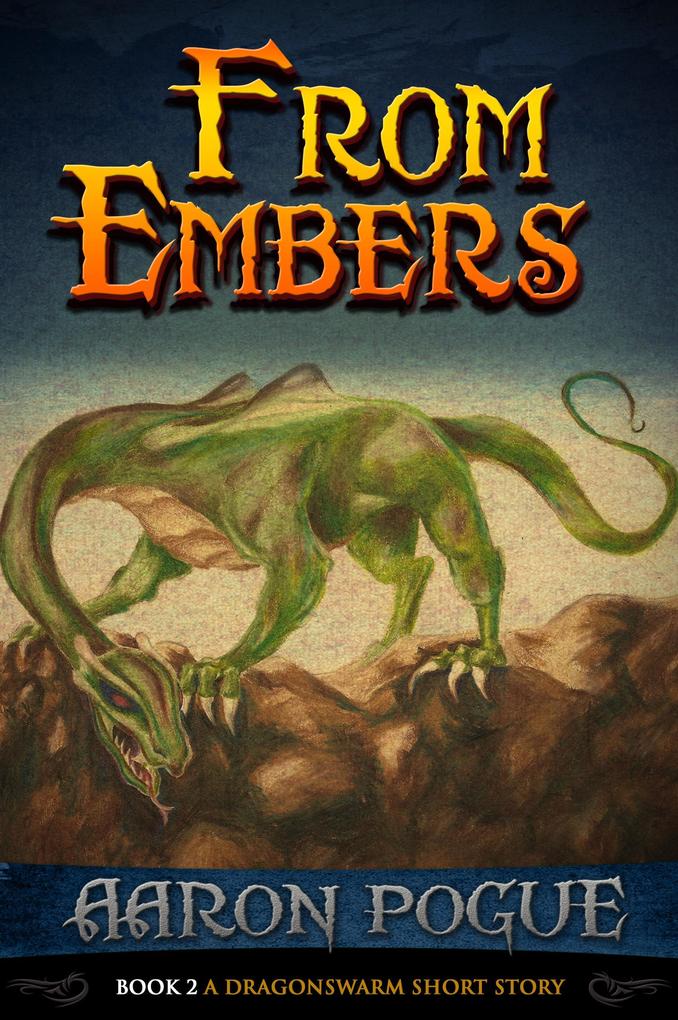From Embers (A Dragonswarm Short Story #2)