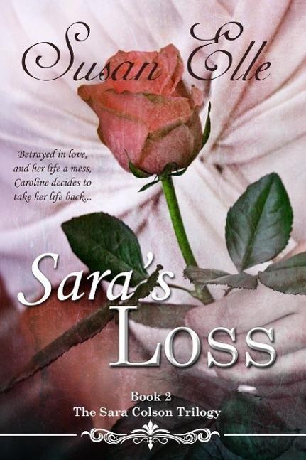 Sara‘s Loss (The Sara Colson Trilogy #2)