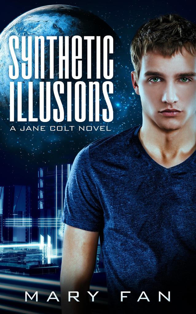Synthetic Illusions (A Jane Colt Novel #2)