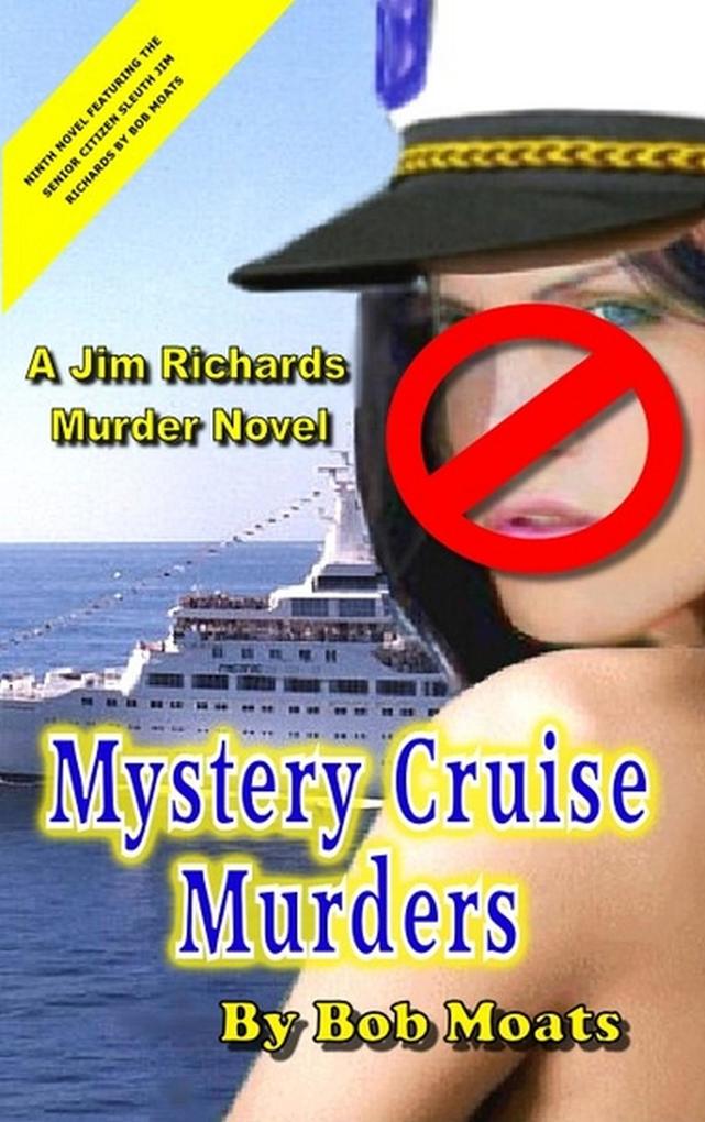 Mystery Cruise Murders (Jim Richards Murder Novels #9)