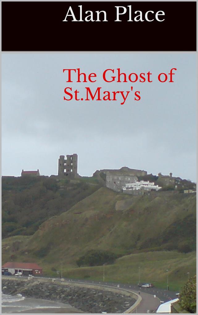 The Ghost of St. Mary‘s