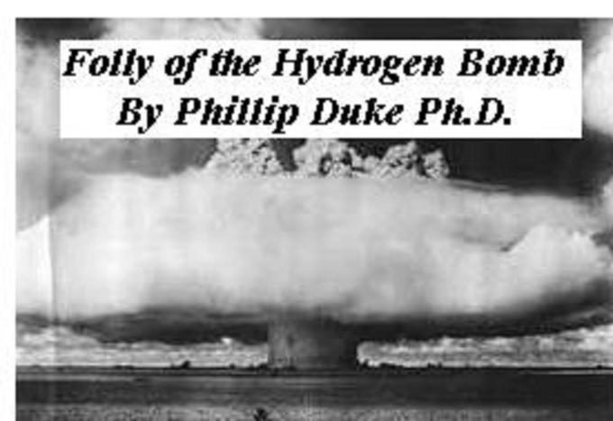 FOLLY of the HYDROGEN BOMB