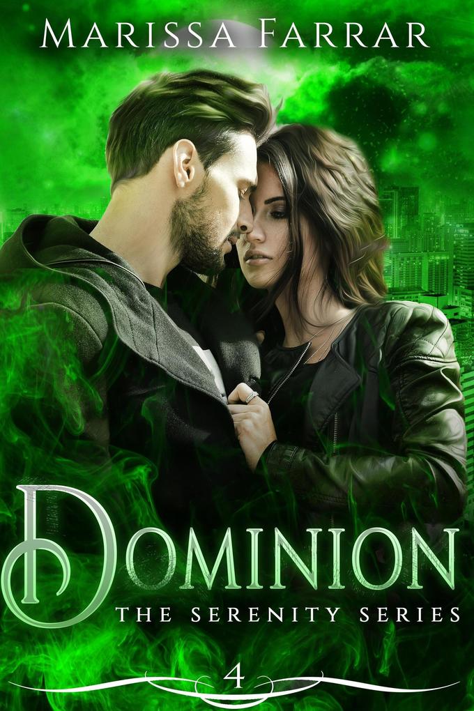 Dominion (The Serenity Series #4)