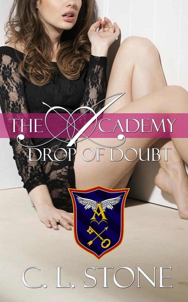 The Academy - Drop of Doubt (The Ghost Bird Series #5)