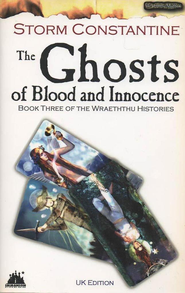 The Ghosts of Blood and Innocence (The Wraeththu Histories #3)