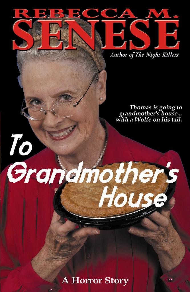 To Grandmother‘s House: A Horror Story