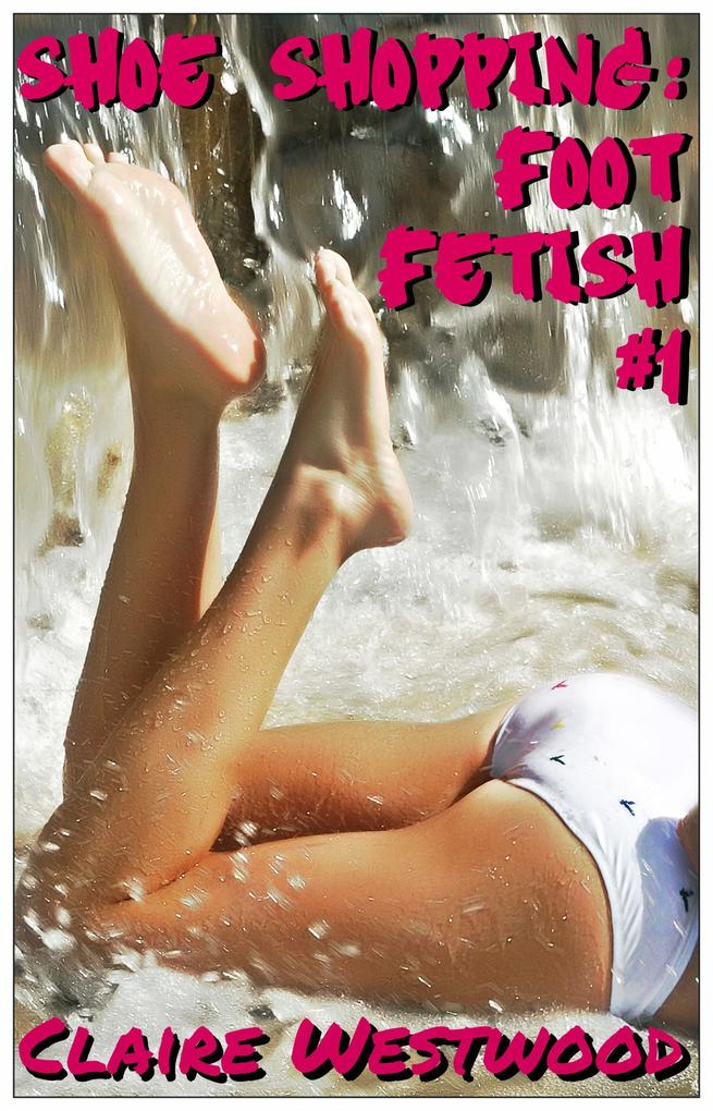 Shoe Shopping: Foot Fetish #1