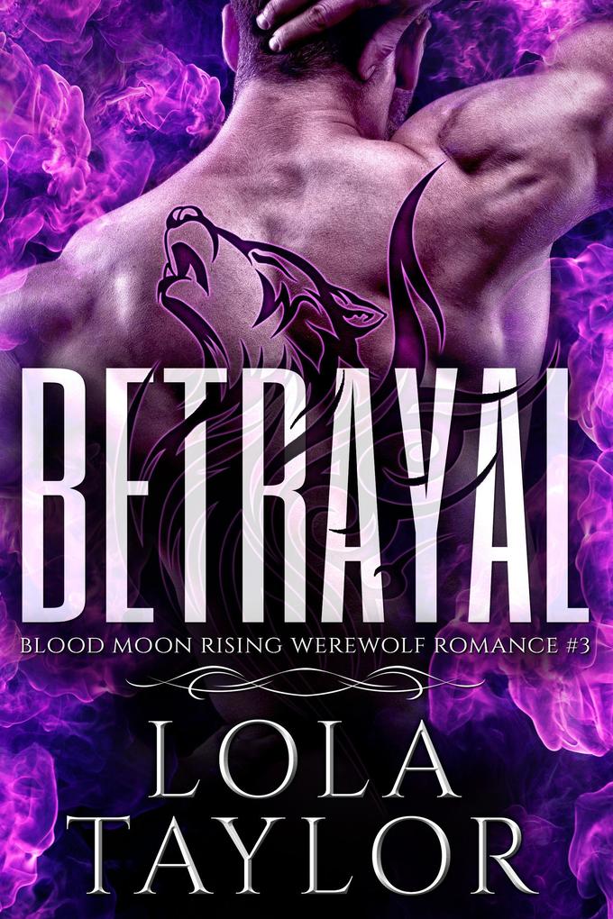 Betrayal (Blood Moon Rising #3)