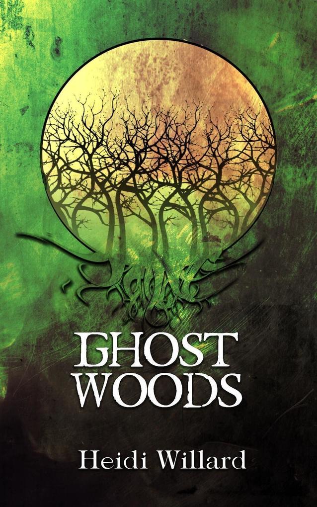 Ghost Woods (The Catalyst #3)