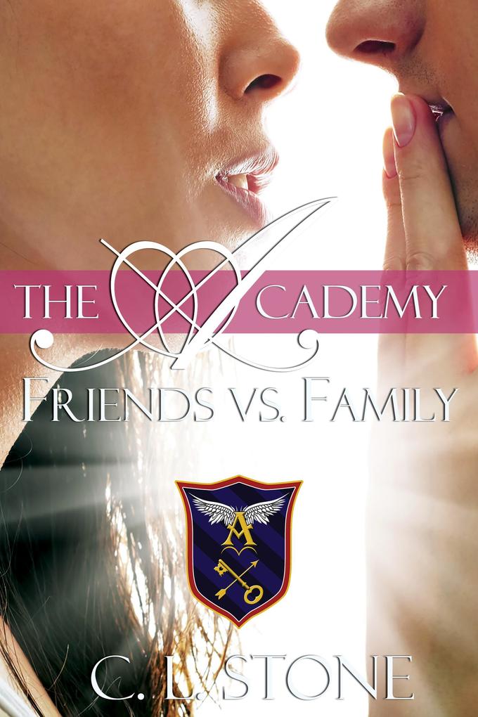 The Academy - Friends vs. Family (The Ghost Bird Series #3)