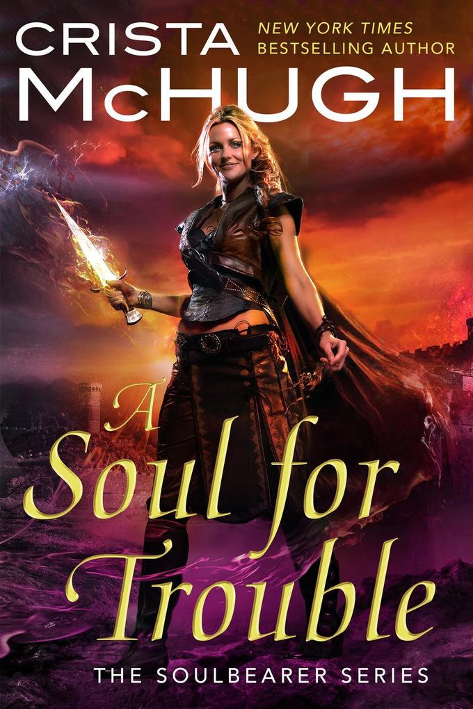 A Soul For Trouble (The Soulbearer Series #1)