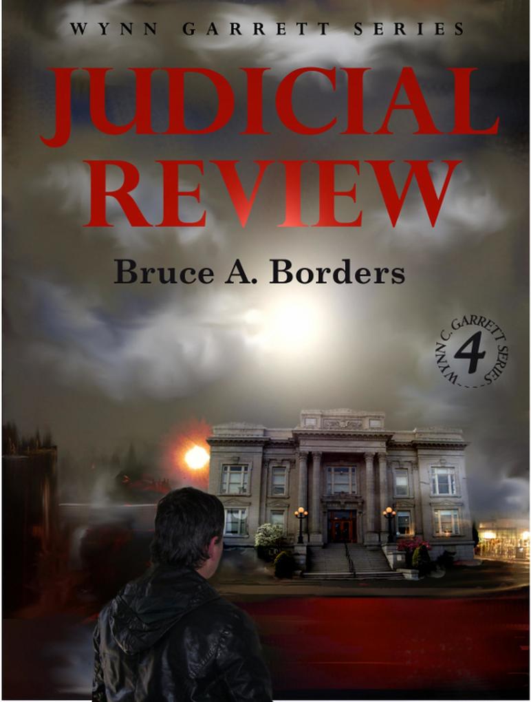 Judicial Review (Wynn Garrett Series #4)