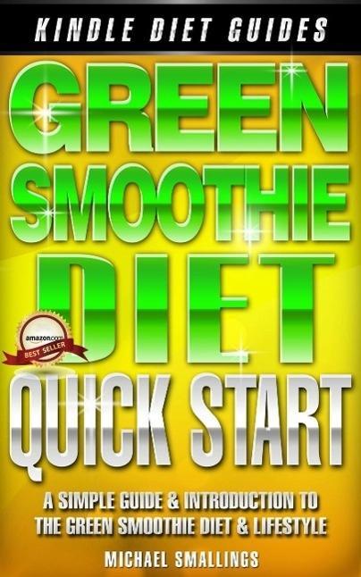 Green Smoothie Diet Quick-Start (Diets Simplified #5)