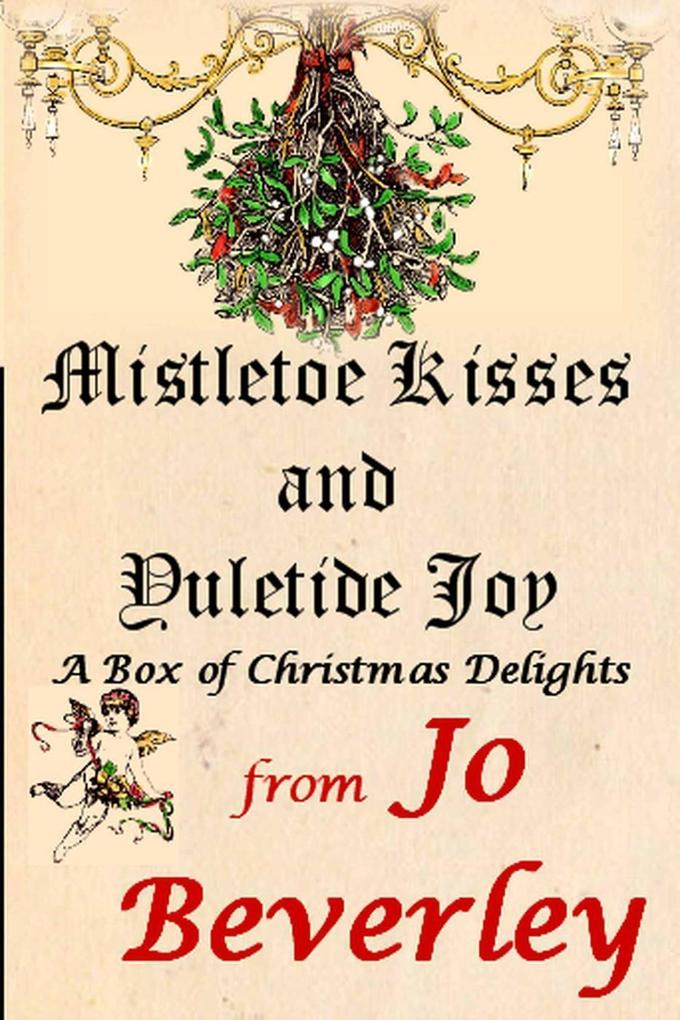 Mistletoe Kisses and Yuletide Joy