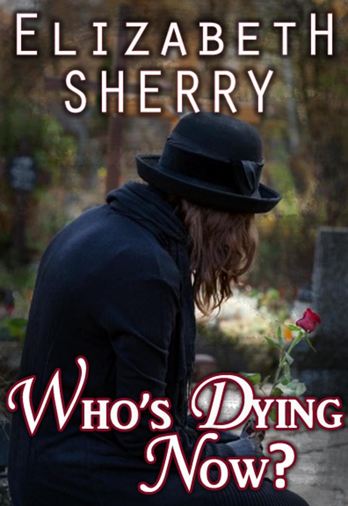 Who‘s Dying Now? (Return to the Aspens Series #2)