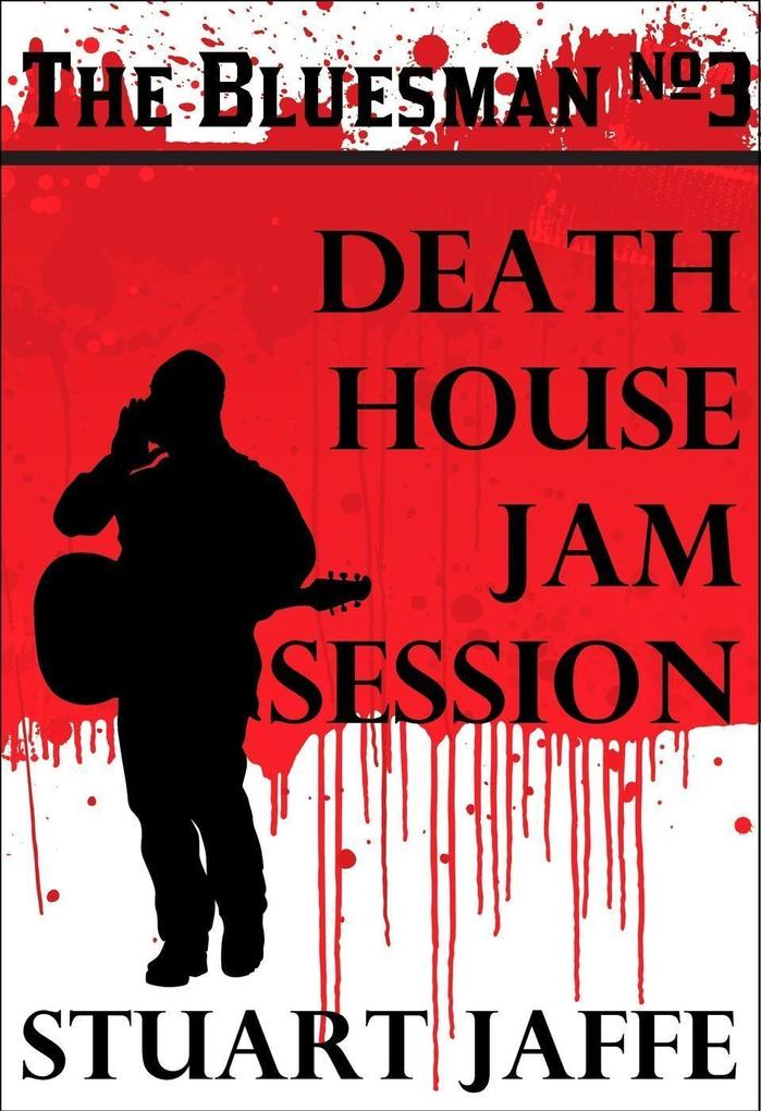 Death House Jam Session (The Bluesman #3)