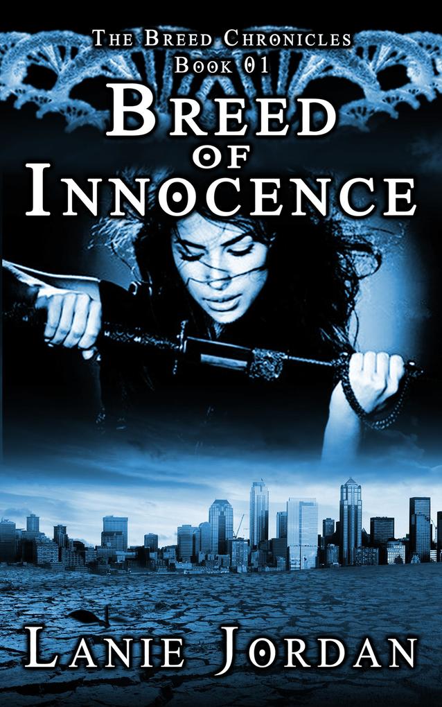 Breed of Innocence (The Breed Chronicles #1)