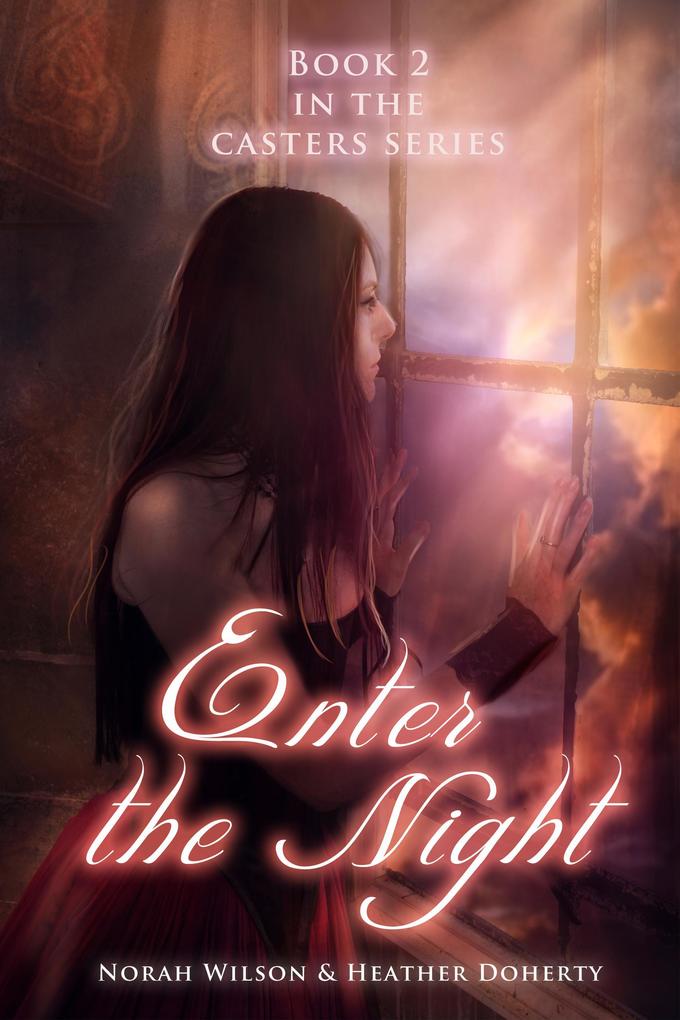 Enter the Night (Casters #2)