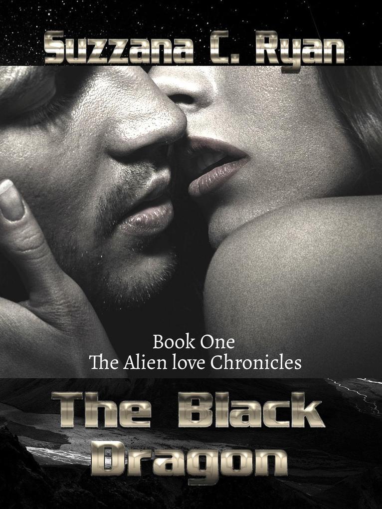 The Black Dragon (Alien love Chronicles #1)