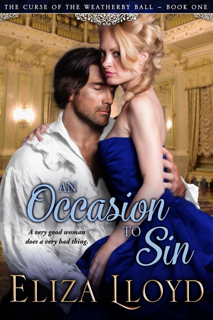 An Occasion To Sin (The Curse of the Weatherby Ball #1)