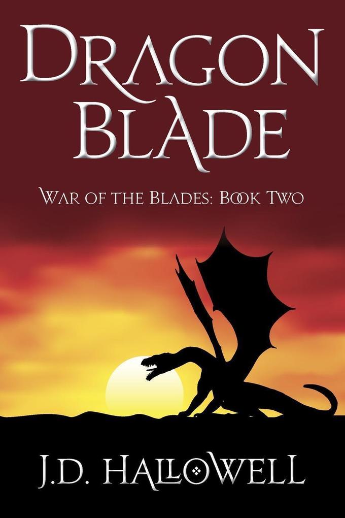 Dragon Blade (War of the Blades #2)
