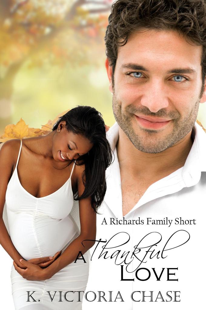A Thankful Love (Richards Family Short #1)