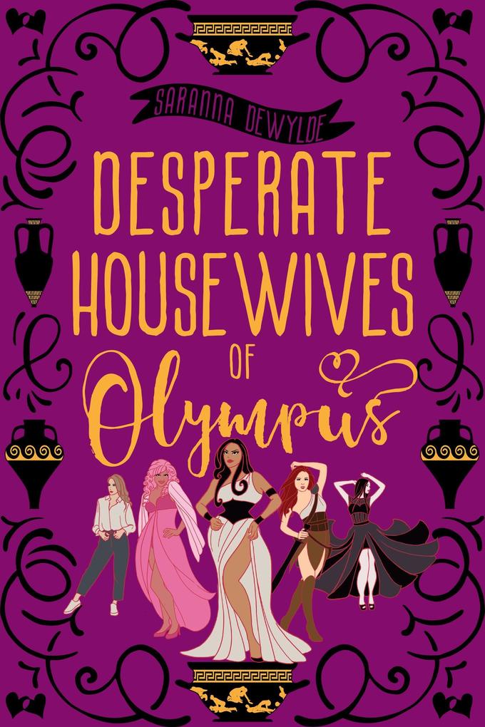 Desperate Housewives of Olympus (Ambrosia Lane #1)