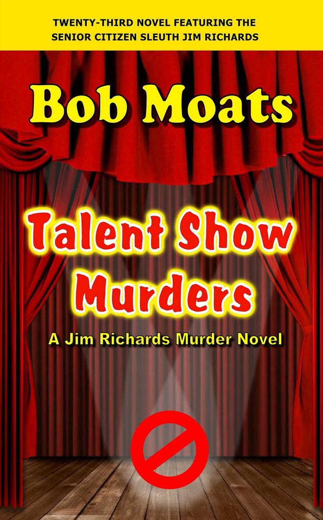 Talent Show Murders (Jim Richards Murder Novels #23)