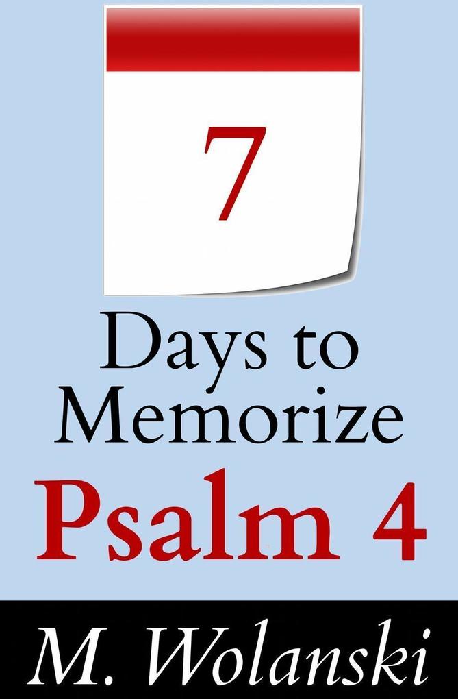 7 Days to Memorize Psalm 4 (a study aid to help morize... #5)