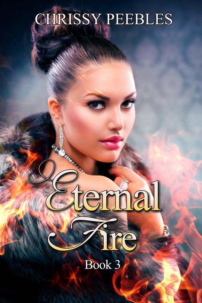 Eternal Fire - Book 3 (The Ruby Ring Saga #3)