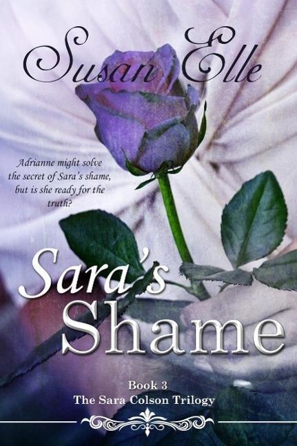 Sara‘s Shame (The Sara Colson Trilogy #3)
