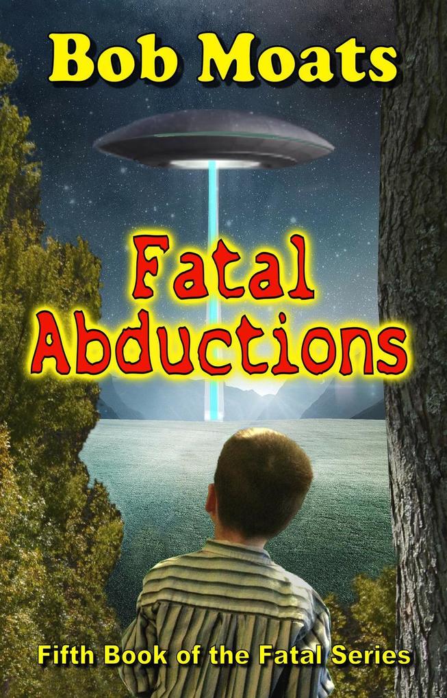 Fatal Abductions (The Fatal Series #5)