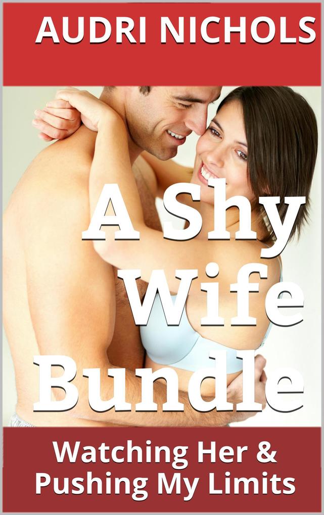 A Shy Wife Bundle