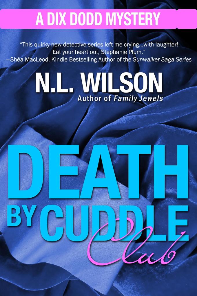 Death by Cuddle Club (Dix Dodd Mysteries #3)