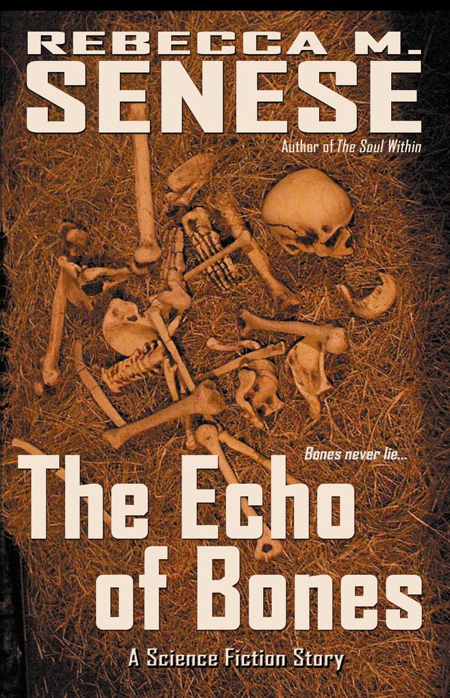 The Echo of Bones: A Science Fiction Story