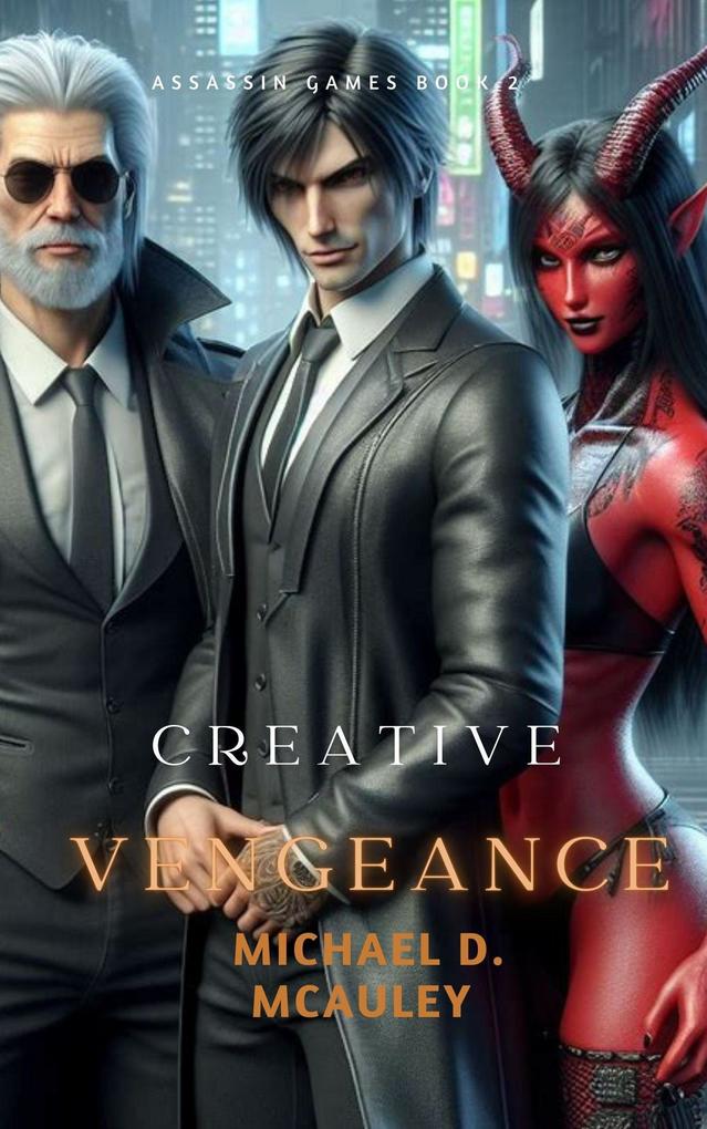 Creative Vengeance (Assassin Games #2)