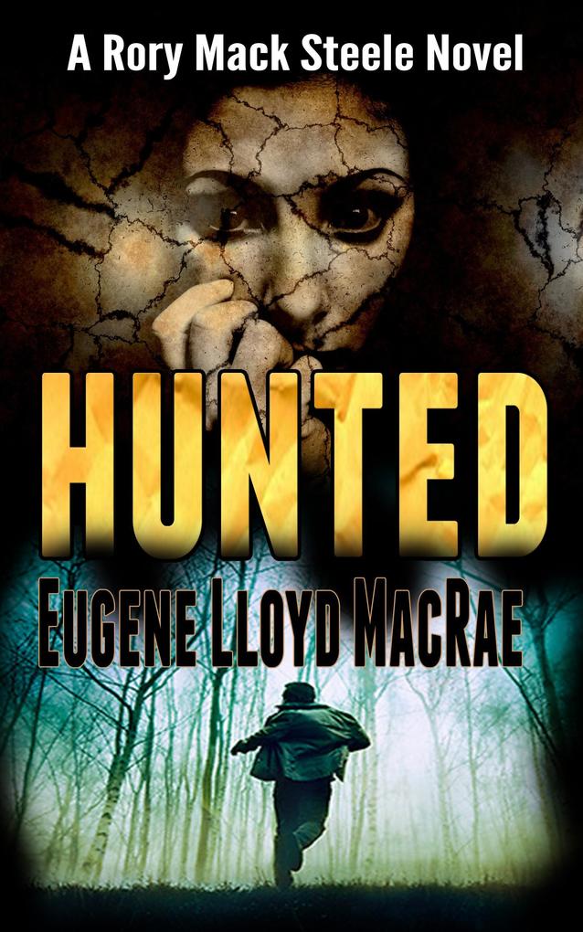 Hunted (A Rory Mack Steele Novel #3)