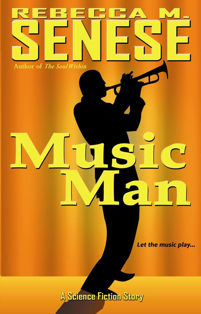 Music Man: A Science Fiction Story