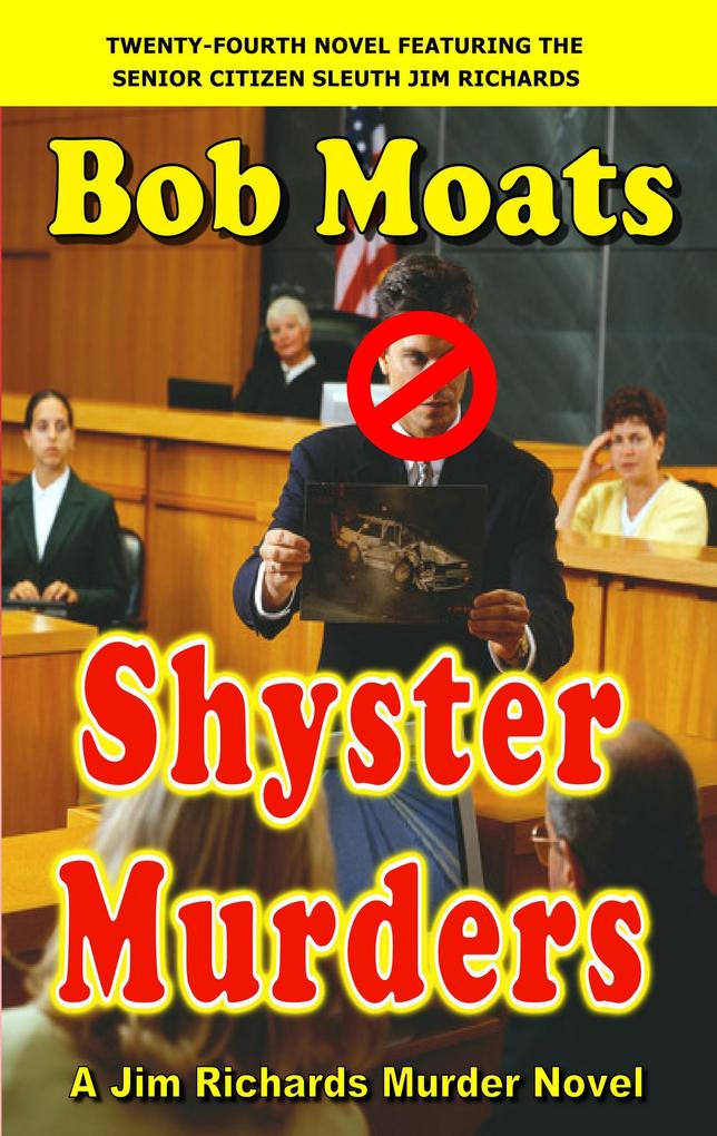Shyster Murders (Jim Richards Murder Novels #24)